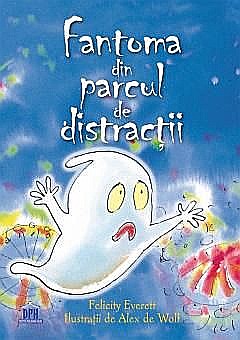 Fantoma din parcul de distractii - Felicity Everett [1]