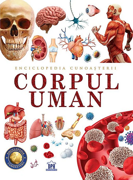 Enciclopedia cunoasterii. Corpul uman [1]