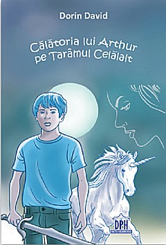 Calatoria lui Arthur pe Taramul Celalalt - Dorin David [1]