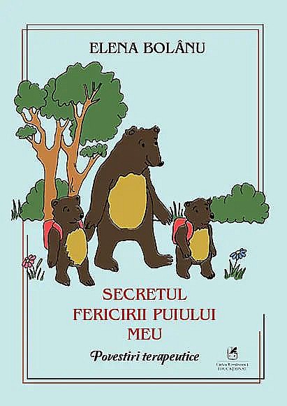 Secretul fericirii puiului meu - Elena Bolanu [1]