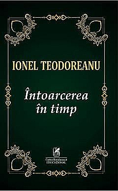 Intoarcerea in timp - Ionel Teodoreanu [1]