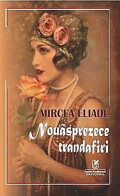 Nouasprezece trandafiri - Mircea Eliade [1]