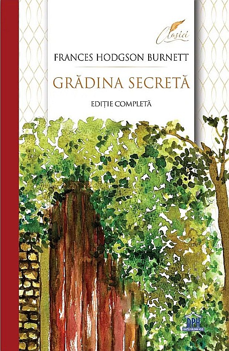 Gradina secreta - Frances Eliza Hodgson Burnett [1]