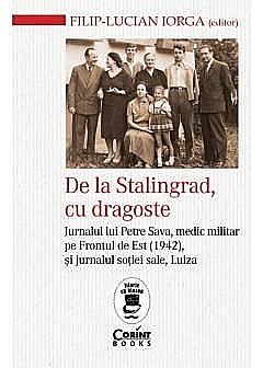 De la Stalingrad, cu dragoste - Filip-Lucian Iorga [1]