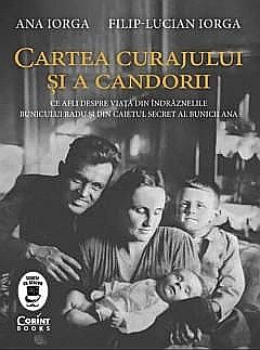 Cartea curajului si a candorii - Ana Iorga, Filip-Lucian Iorga [1]