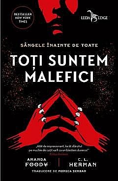 Toti suntem malefici - Amanda Foody, C.L. Herman [1]