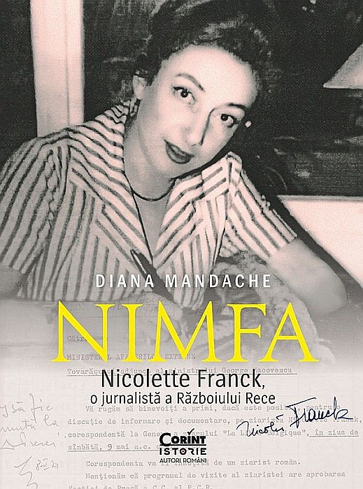 Nimfa: Nicolette Franck, o jurnalista a Razboiului Rece - Diana Mandache [1]