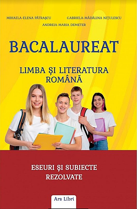 Bacalaureat - Limba si literatura romana - Mihaela-Elena Patrascu, Gabriela-Madalina Nitulescu, Andreia Maria Demeter [1]