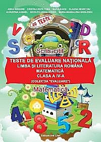 Evaluare Nationala. Clasa IV. Romana-Matematica - Adina Grigore [1]