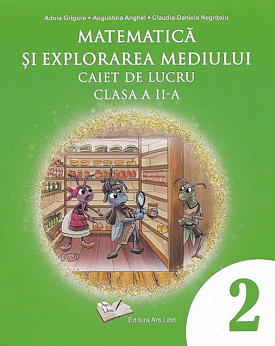 Matematica si explorarea mediului - Caiet de lucru - Adina Grigore, Augustina Anghel, Claudia-Daniela Negritoiu [1]