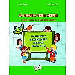 Ma pregatesc pentru concurs. Matematica. Clasa II - Adina Grigore [1]