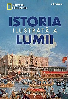 Istoria ilustrata a lumii - National Geographic [1]