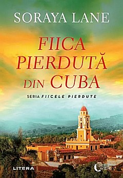 Fiica pierduta din Cuba - Soraya Lane [1]