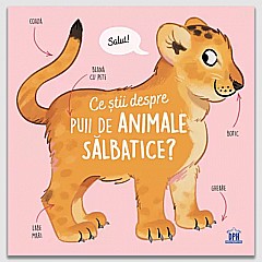 Ce știi despre puii de animale sălbatice – Olivier Le Gall [1]