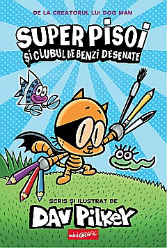 Super Pisoi si clubul de benzi desenate - Dav Pilkey [1]
