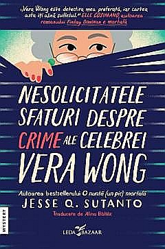 Nesolicitatele sfaturi despre crime ale celebrei Vera Wong - Jesse Q. Sutanto [1]