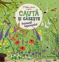 Prima mea carte caută și găsește. Prietenii iepurașului – Lucy Barnard [1]