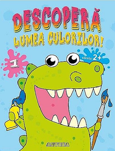 Descoperă lumea culorilor 1 [1]