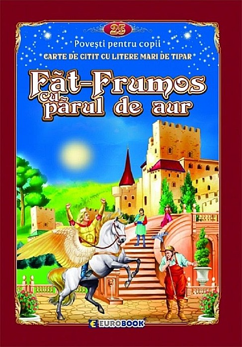 Făt-Frumos cu părul de aur – Carte de citit cu litere mari de tipar [1]
