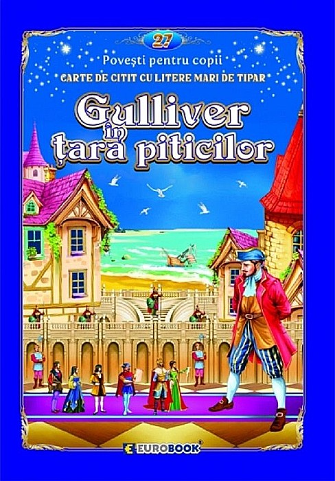 Gulliver în țara piticilor – Carte de citit cu litere mari de tipar [1]