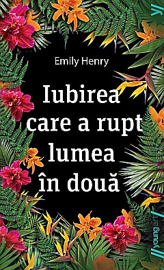Iubirea care a rupt lumea in doua - Emily Henry [1]