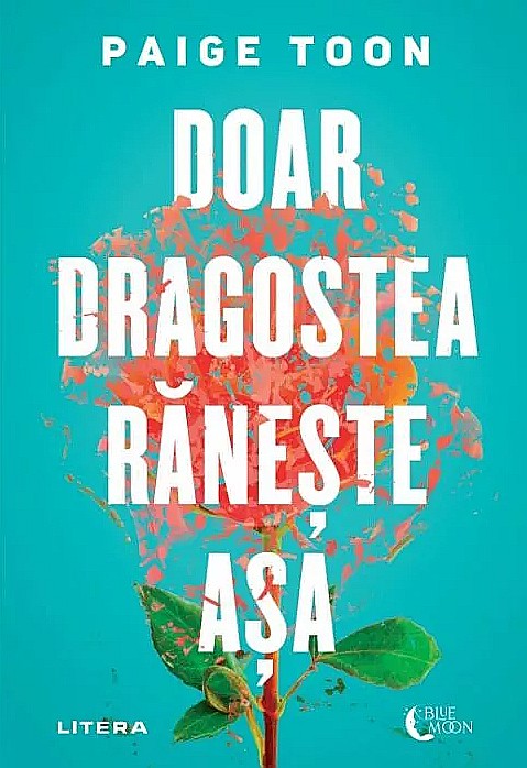 Doar dragostea raneste asa - Paige Toon [1]