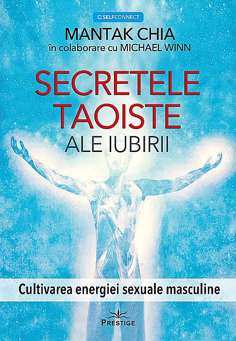 Secretele taoiste ale iubirii - Mantak Chia, Michael Winn [1]