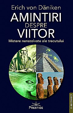 Amintiri despre viitor - Erich von Daniken [1]