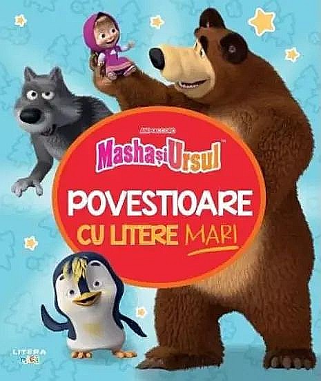 Masha și Ursul. Povestioare cu litere mari [1]