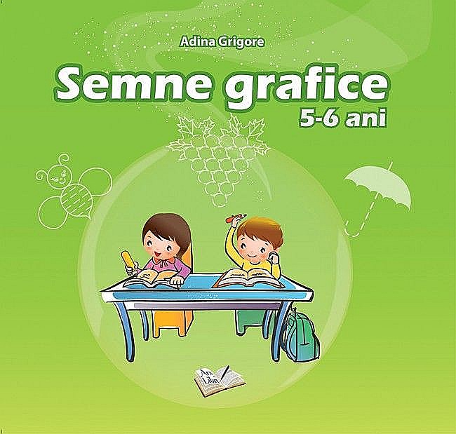 Semne grafice. 5-6 ani - Adina Grigore [1]
