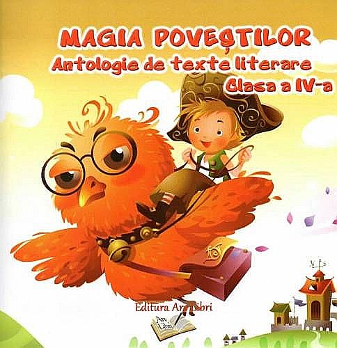 Magia povestilor - Antologie de texte literare clasa IV - Adina Grigore [1]