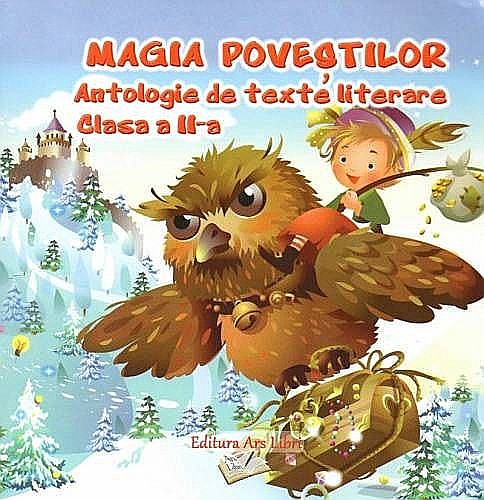Magia povestilor - Antologie de texte literare clasa a II-a Adina Grigore [1]
