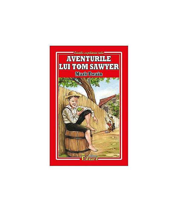 Aventurile lui Tom Sawyer – Mark Twain [1]
