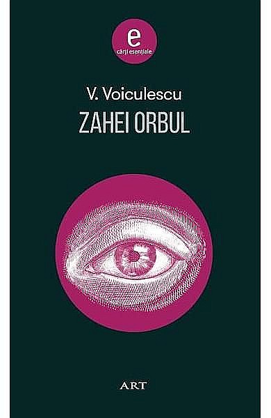 Zahei orbul – Vasile Voiculescu [1]