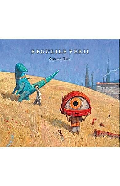 Regulile verii – Shaun Tan [1]