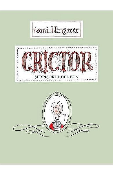 Crictor, serpisorul cel bun – Tomi Ungerer [1]