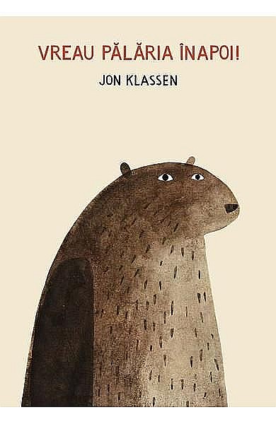 Vreau palaria inapoi! – Jon Klassen [1]