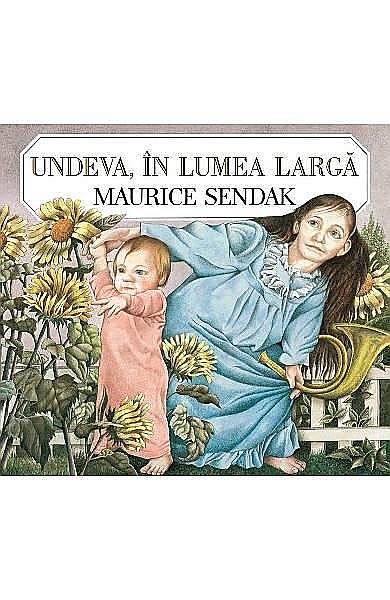 Undeva in lumea larga – Maurice Sendak [1]