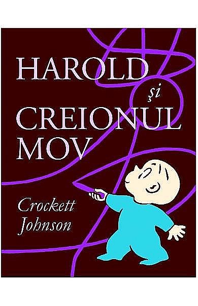 Harold si creionul mov – Crockett Johnson [1]