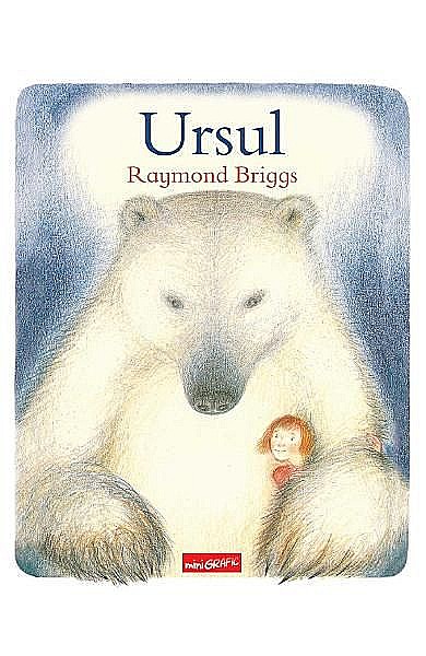 Ursul – Raymond Briggs [1]