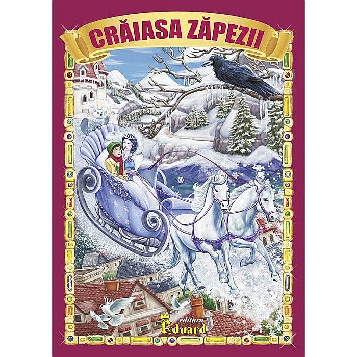 Povestea Crăiasa zăpezii – H.C. Andersen [1]