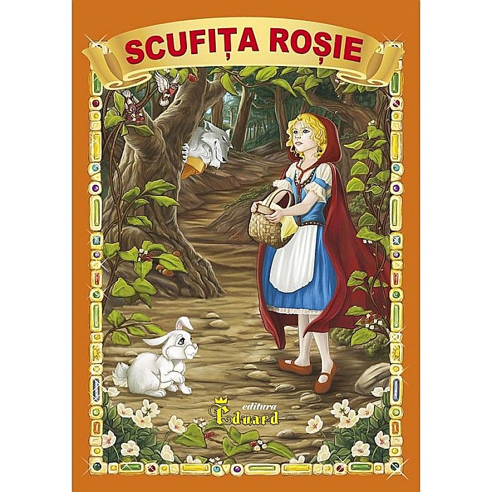 Povestea Scufița Roșie 2 – Charles Perrault [1]