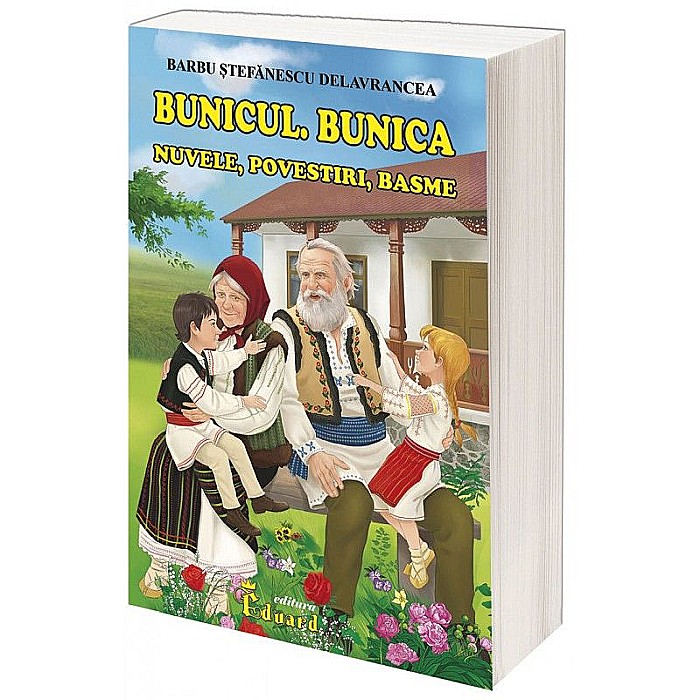 Bunicul. Bunica – Barbu Ștefănescu Delavrancea [1]
