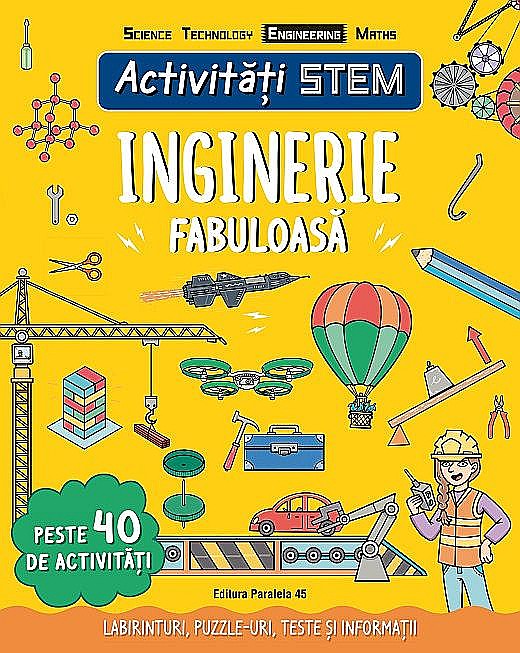 Activități STEM. Inginerie fabuloasă – Paul Virr [1]