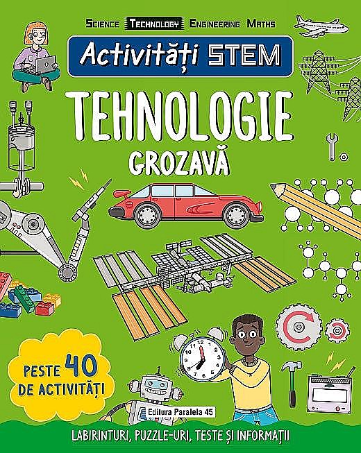 Activități STEM. Tehnologie grozavă – Claire Sipi [1]