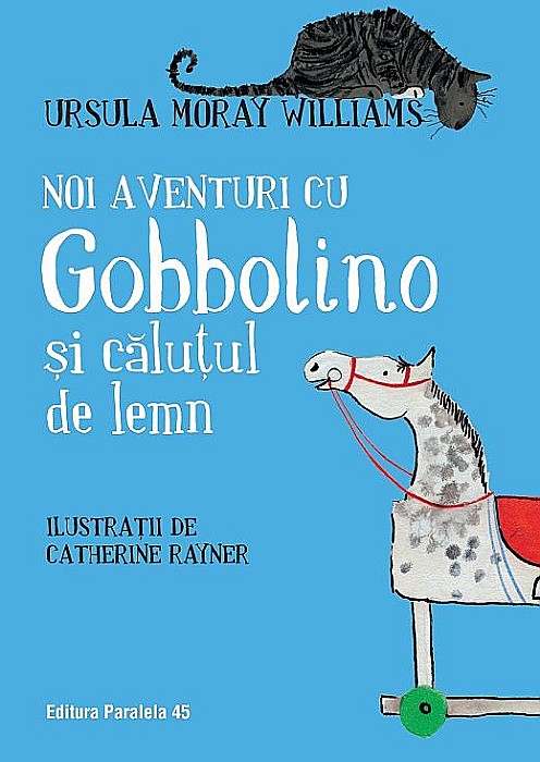 Noi aventuri cu Gobbolino și căluțul de lemn – Ursula Moray Williams [1]