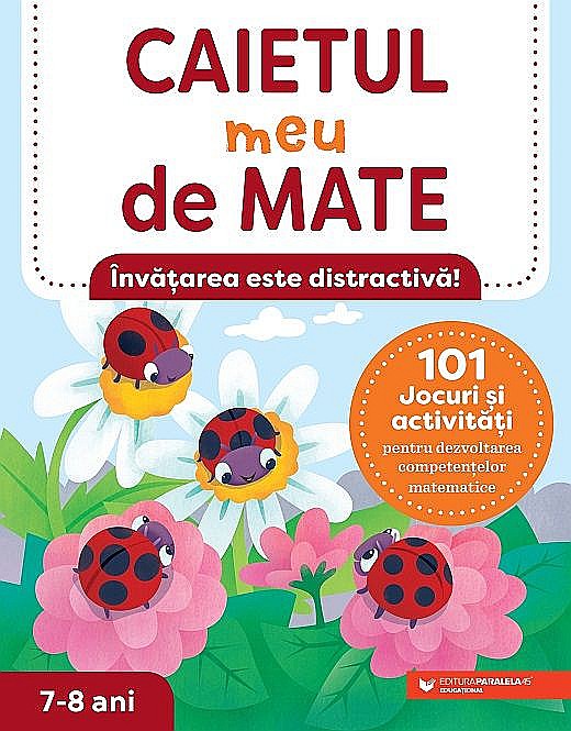 Caietul meu de mate 7–8 ani. 101 jocuri și activități – Lena Attree [1]