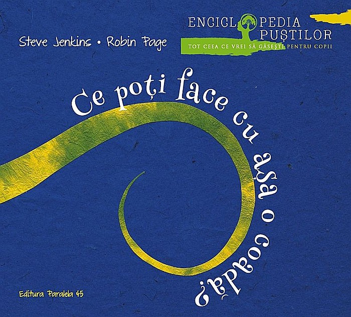 Ce poți face cu așa o coadă? – Steve Jenkins, Robin Page [1]