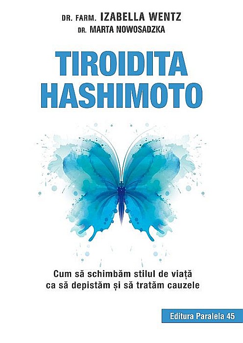 Tiroidita Hashimoto. Editia III - Izabella Wentz, Marta Nowosadzka [1]