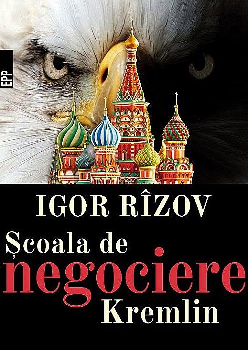 Scoala de negociere Kremlin – Igor Rizov [1]